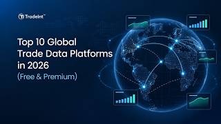 Top 10 Global Trade Data Platforms in 2026 (Free & Premium) #tradedata #importexport