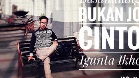 Basandiang Bukan Jo Cinto ( Acoustik ) cover Igunta Ikho