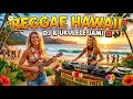 Hawaiian Reggae Energy 🌴 Tropical Island Feel Good Mix