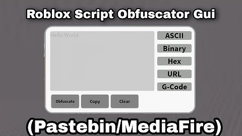Roblox Script Obfuscator Gui (Pastebin/MediaFire)