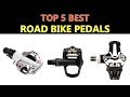 Best Road Bike Pedals 2019