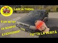 Tutta la verità sulla LANCIA THEMA - REAL CAR #1