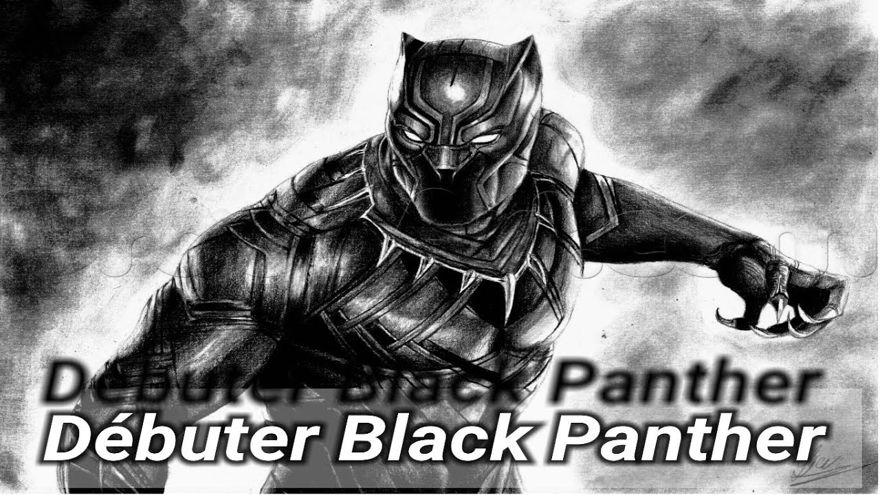 Débuter Black Panther - YouTube