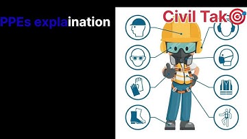 PPE – Personal Protective Equipment | Safety First on Construction Site | Civil Tak