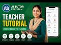 Teachers Dashboard AI Tutor Pakistan Tutorial | Complete Guide for Teachers