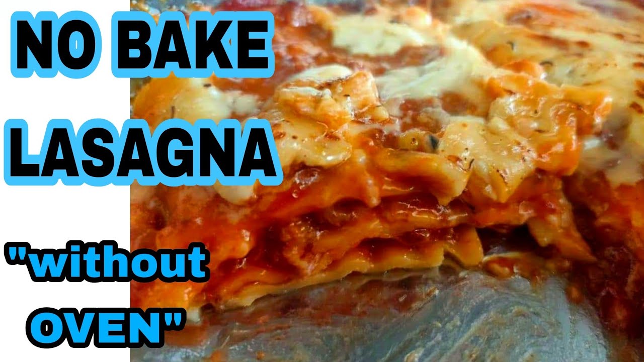 "no bake" LASAGNA (without Oven) Quick and Easy YouTube