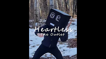 The Outlet - Heartless (Official Video)