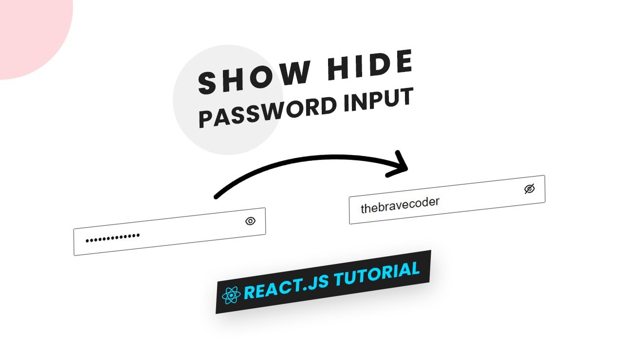 Password js. Input пароль. Show Hide password. Показать пароль React js. Password field.