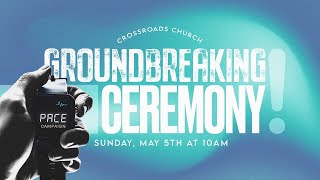 Groundbreaking Ceremony - May 5, 2024