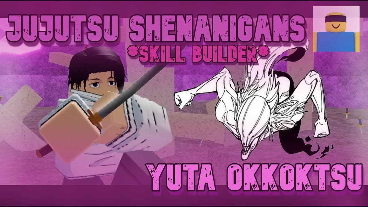 JJS Yuta Okkotsu SKILL BUILDER YouTube jjs yuta okkotsu skill builder youtube