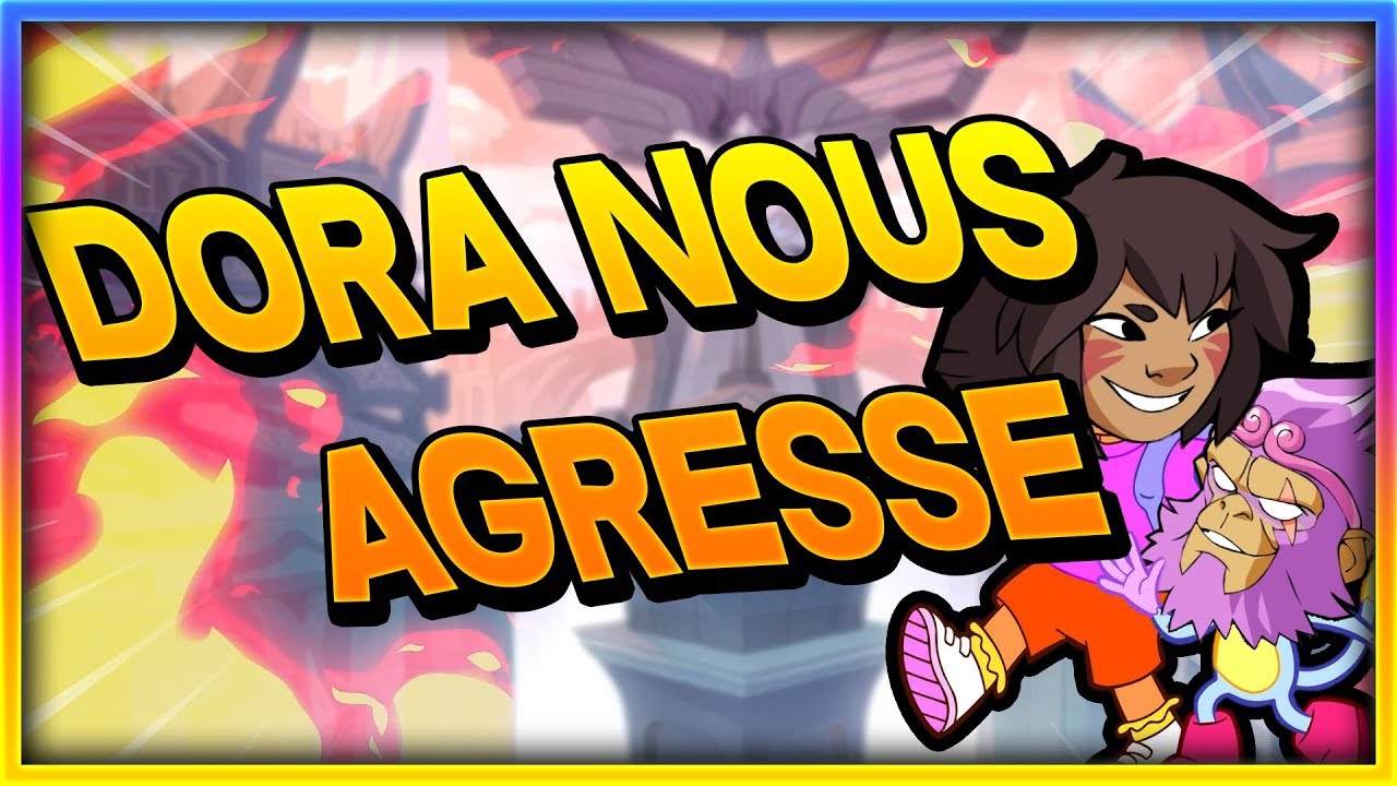 dora-nous-agresse-sur-brawlhalla-youtube