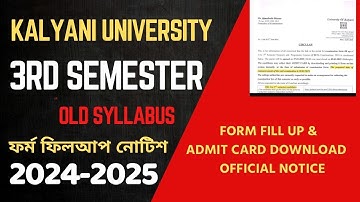 kalyani University 3rd semester exam form fill up & admit download notice 2024-25 /old syllabus