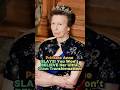 Princess Anne SLAYS! 🔥 You Won't BELIEVE Her Ultra-Glam Transformation! #anne #royalfamily #shorts