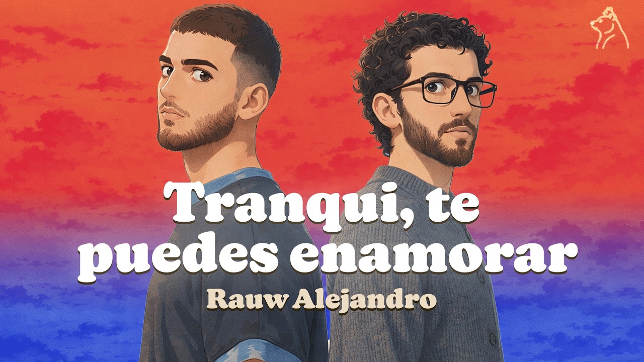 Alleh, Yorghaki - tranqui, te puedes enamorar (Letra/Lyrics)