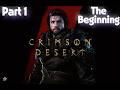 Crimson Desert - It's finally here - Playthrough - Part 1 #crimsondesertgameplay