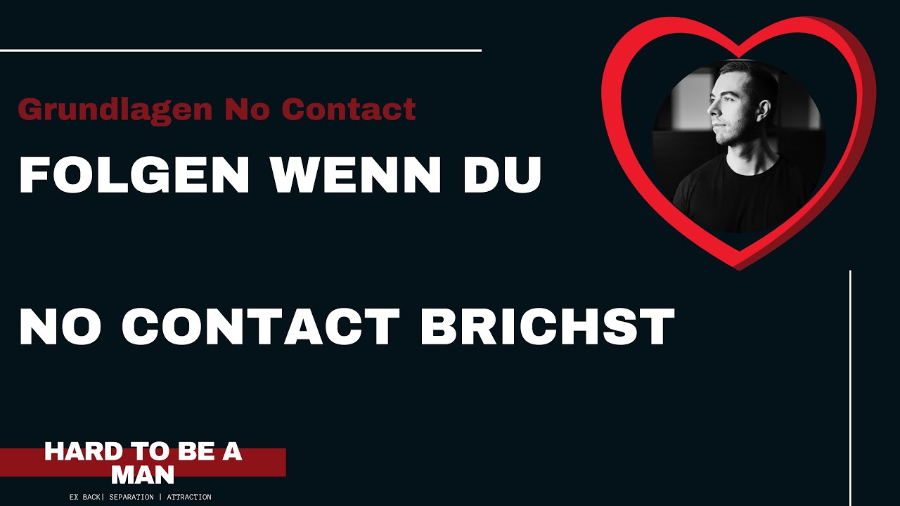#nocontact - Folgen, wenn du No Contact brichst