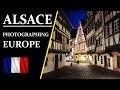 Landscape Photography in France - Alsace, Perfect Disney Landscape, Strasbourg, Colmar