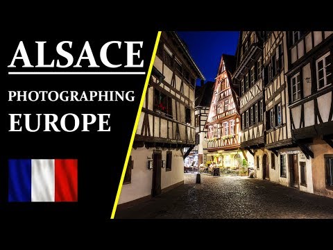 Landscape Photography in France - Alsace, Perfect Disney Landscape, Strasbourg, Colmar