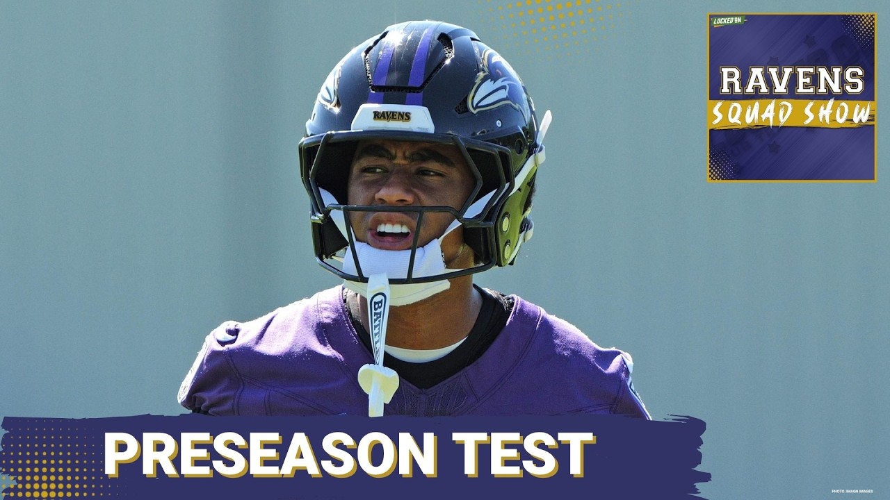 RAVENS SQUAD SHOW: Preseason test for Baltimore Ravens will show what’s REAL and what’s HYPE RAVENS SQUAD SHOW: Preseason test for Baltimore Ravens will show what’s REAL and what’s HYPE