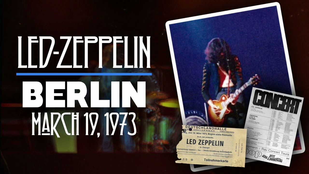 Led Zeppelin - Live in Berlin, Germany (March 19th, 1973