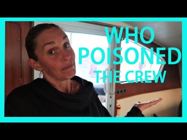 BLUEWATER SAILING postponed when crew gets sick   - Ep 62