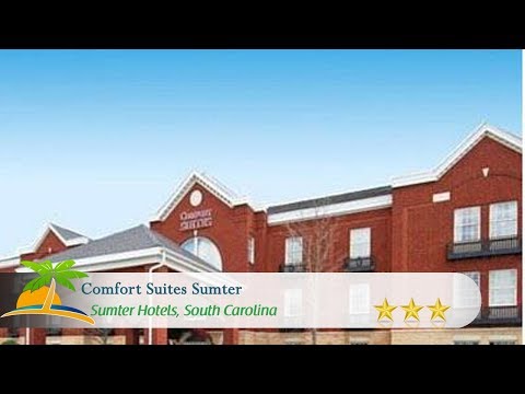 Comfort Suites Sumter Sumter Hotels South Carolina Youtube