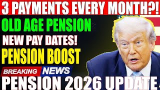Old Age Pension Update: 3 Payments in Every Month? New Dates and Exact Amounts for 2026.