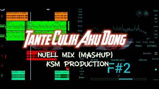 DJ VIRAL !! TANTE CULIK AKU DONG - NUELL MIX (MASHUP)2022