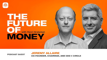 The Latest on the Global Stablecoin Ecosystem with Circle’s Jeremy Allaire