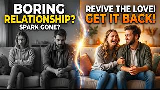 The Science of Relationship Boredom And How to Bring Back Passion