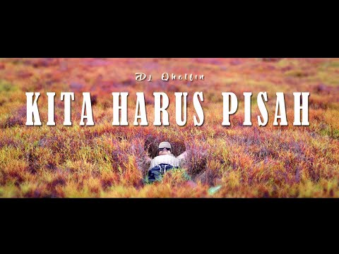 Video Kita Harus Pisah