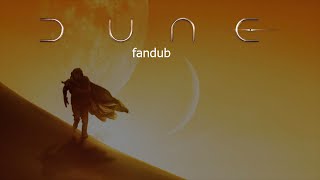 Dune (2021) fandub - My Desert. My Arrakis. My Dune