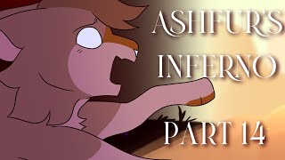 🔥【Ashfur&#39;s Inferno // Part 14】🔥