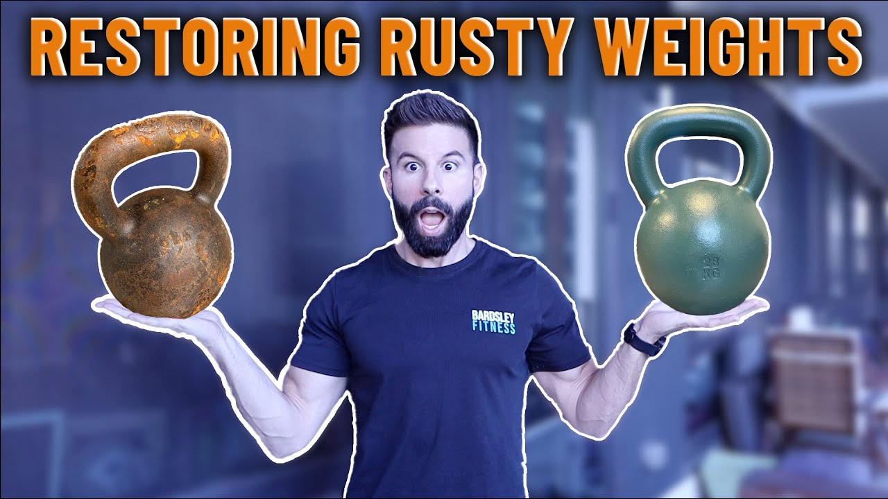 How I made these kettlebells look BRAND NEW | RESTORING RUSTY WEIGHTS ...