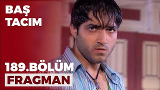 Baş Tacım 189 Bölüm Fragmanı - 23 Ocak Pazar