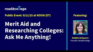 Merit Aid and Researching Colleges: Ask Me Anything!