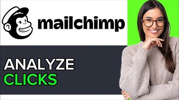 NEW! How to Analyze Clicks on Mailchimp in 2025!