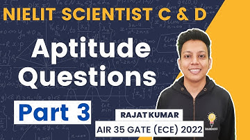 NIELIT Scientist C & D Previous Year | Aptitude | Part 3 | Rajat Kumar AIR 40 GATE (ECE) 2021