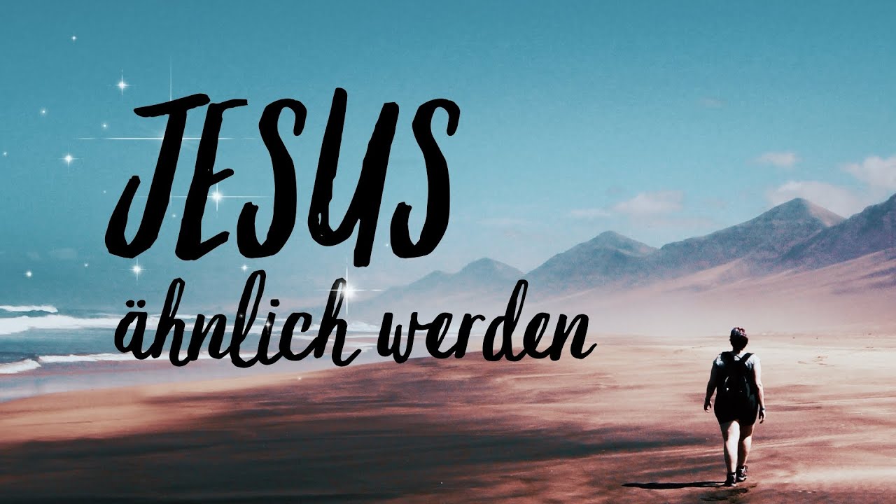 Jesus ähnlich werden | David Brunner
