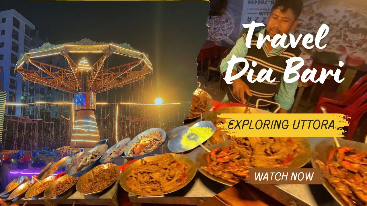 EXPLORING UTTORA DIA BARI & BOU BAZER | STREET FOOD | 2026 | VLOG 40 | PROYASH SINGHA |