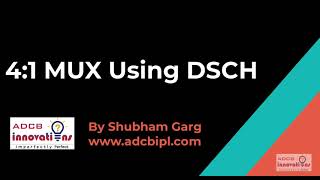 4:1 Mux Schematic and Simulation using DSCH