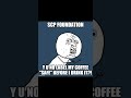 Scp meme of the day 060