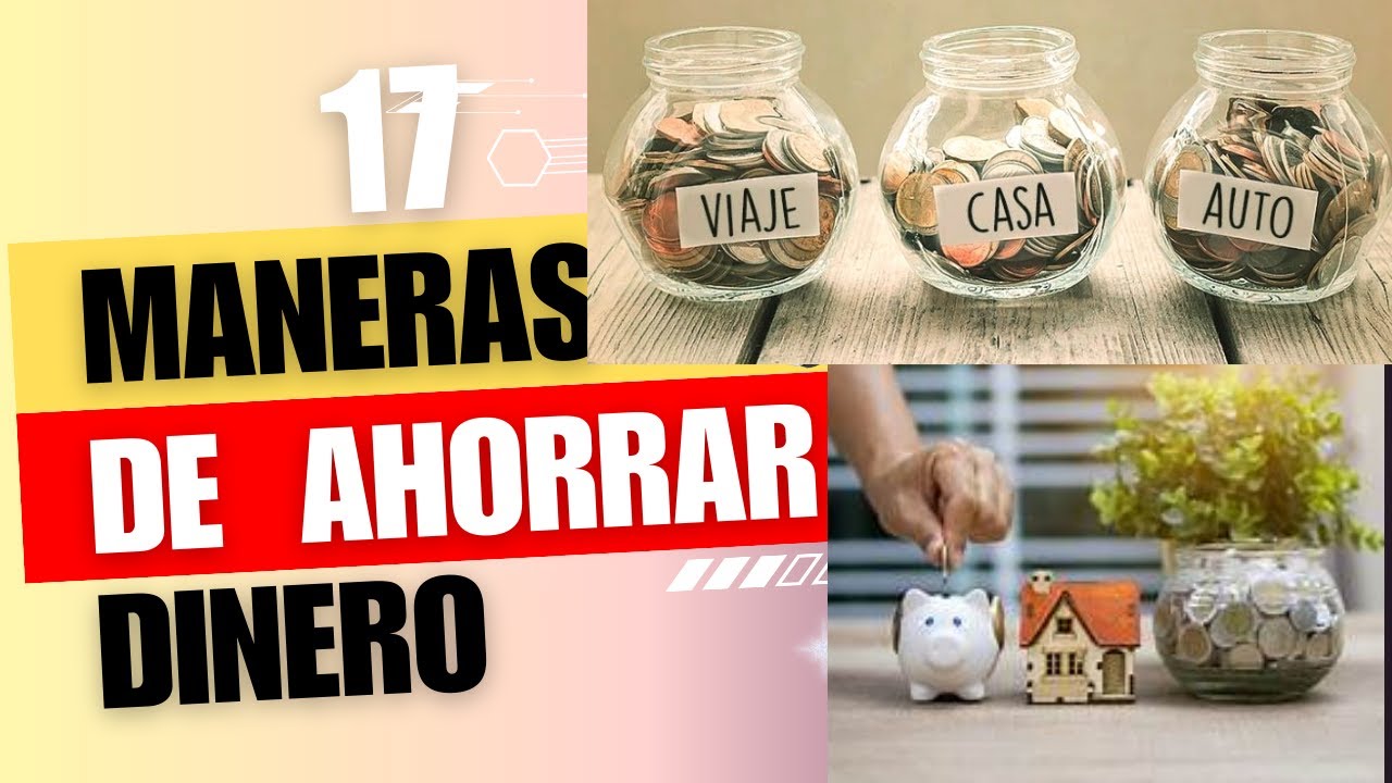 "17 Formas Infalibles de Ahorrar Dinero" - YouTube