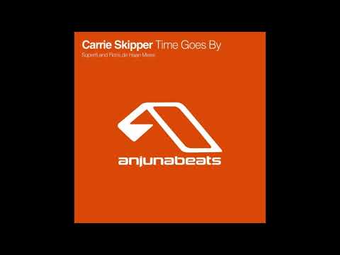 Carrie Skipper - Time Goes By (Super8 Bangin' Mix) - YouTube