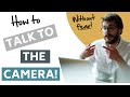 Talk to the Camera on VIDEO &amp; How to Have More CONFIDENCE on Video!