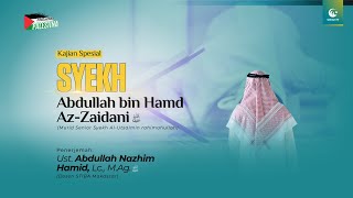 Kajian Spesial Malam Jumat | Syekh Abdullah bin Hamd Az-Zaidani Hafizhahullah