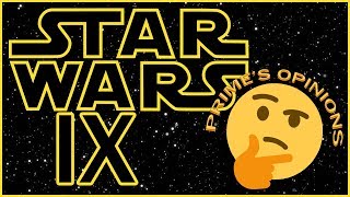 My Star Wars IX Concerns