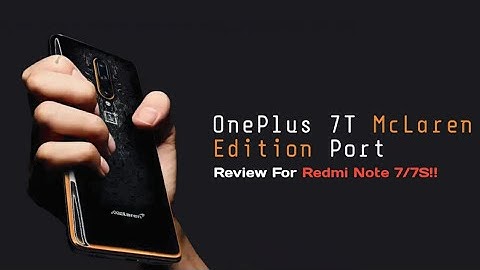 This Port ROM Is Amazing!! | Oxygen OS OnePlus 7T McLaren Edition Port For Redmi Note 7/7S