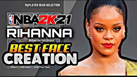 BEST RIHANNA FACE CREATION NEXT GEN TUTORIAL UPDATED NBA 2K21 MOST REALISTIC