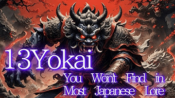 13 Yokai You Won